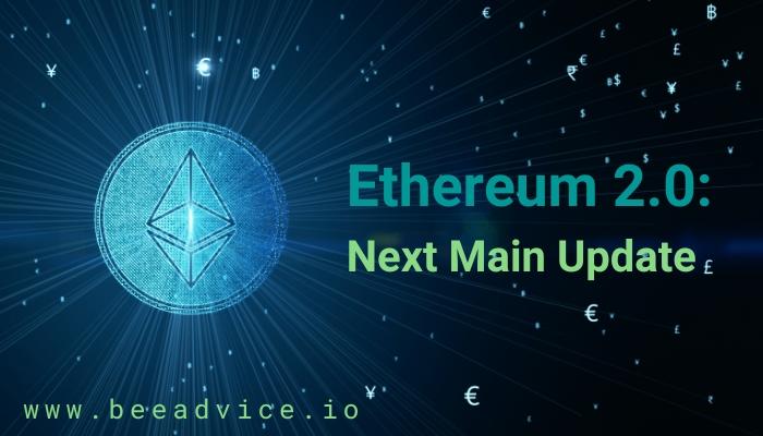 Ethereum 2.0's Next Main Update: A Look at the Roadmap | BeeAdvice